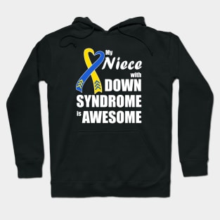 My Niece with Down Syndrome is Awesome Hoodie